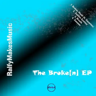 The Broke(n) by RalfyMakesMusic