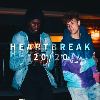 Heartbreak 20/20 by 2.0