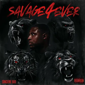 Savage 4Ever by Sincere 500