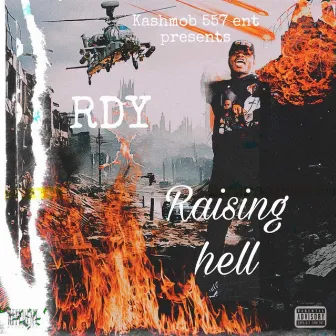 Raising Hell by Reese Da Yungin'