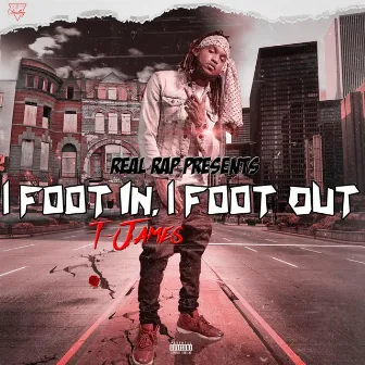 1 Foot in 1 Foot Out by T James