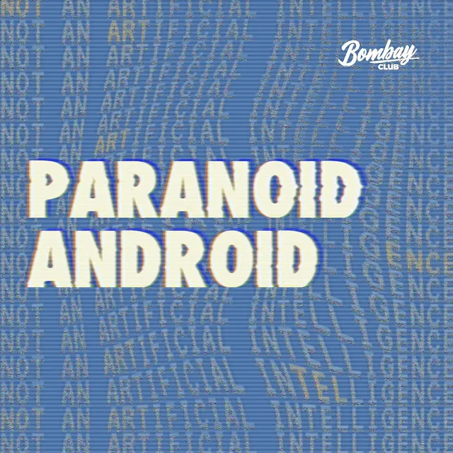 Paranoid Android