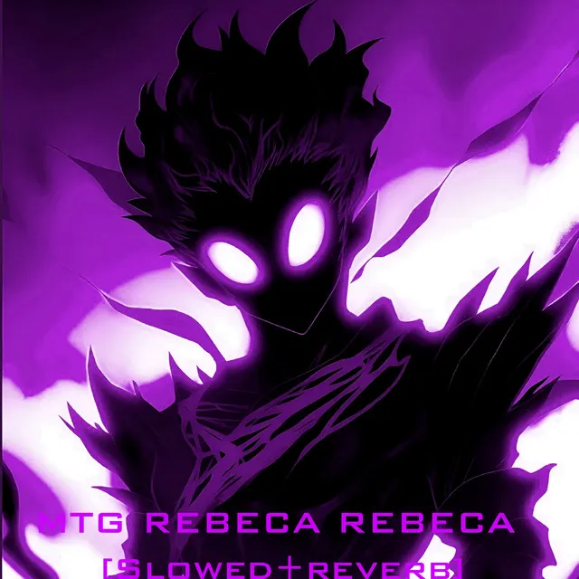 MTG REBECA REBECA - Slowed + Reverb