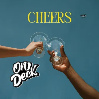 CHEERS by ONDECK