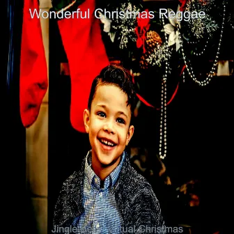 Jingle Bells: Virtual Christmas by Wonderful Christmas Reggae