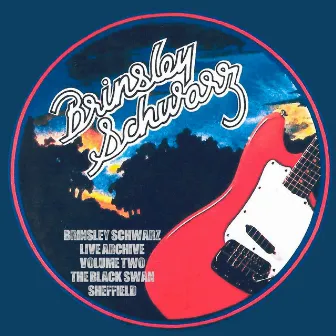 Live in Sheffield by Brinsley Schwarz