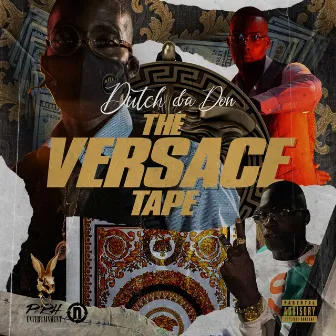 The Versace Tape by Dutch Da Don