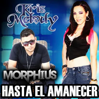 Hasta el Amanecer (feat. DJ Morphius) by Kris Melody