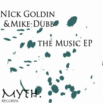 The Music EP by Nick Goldin