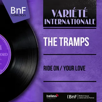 Ride On / Your Love (Mono Version) by The Tramps