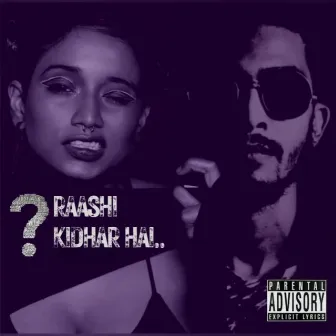 Raashi Kidhar hai by D.Raashi