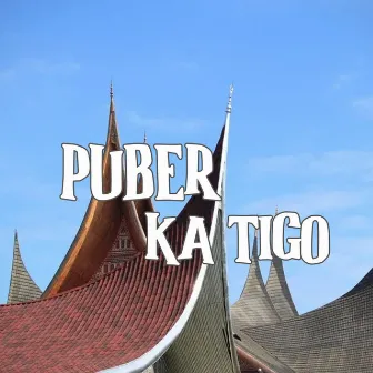 Puber Ka Tigo by 