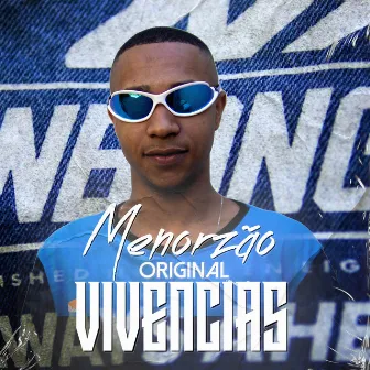 Menorzão Vivências by MC Menor RC