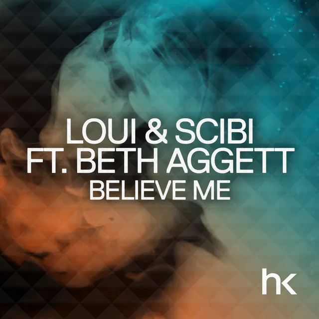 Believe Me (feat. Beth Aggett) - Hot Sand Remix