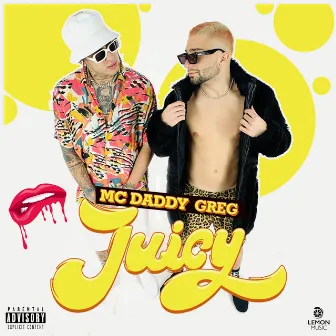 Juicy by Mc Daddy