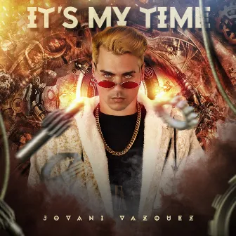 It's My Time by Jovani Vazquez