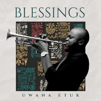 Blessings by Uwana Etuk