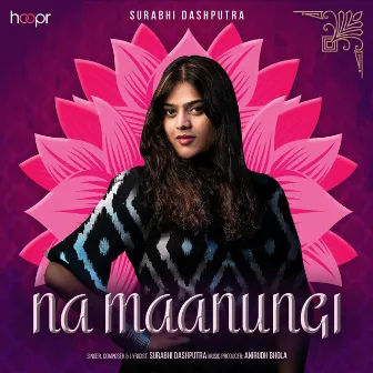 Na Maanungi by Surabhi Dashputra