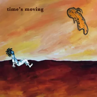 Time's Moving by Just Rese