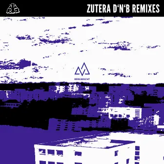 Bergwacht D'n'B Remixes by Zutera