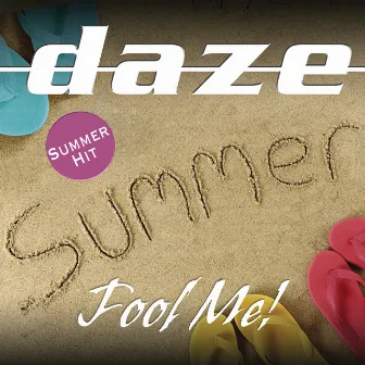 Fool Me! (Remixes) by Daze