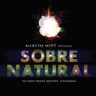 Sobrenatural by Marcos Witt