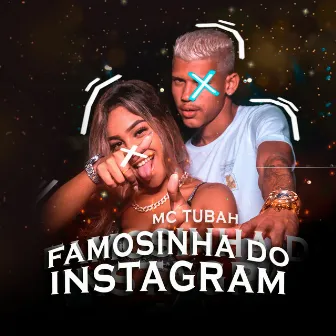 Famosinha do Instagram by MC Tubah