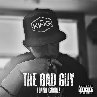 The Bad Guy by Tenno Chainz