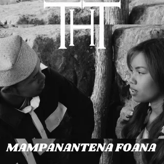 Mampanantena foana by THT