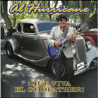 ¡Que Viva El Godfather! by Al Hurricane