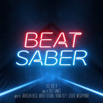 Beat Saber (Original Game Soundtrack), Vol. II by Beat Saber