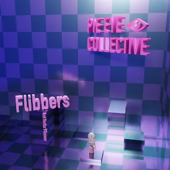 Flibbers by Pie Eye Collective