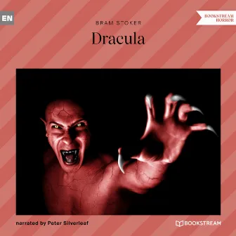 Dracula (Unabridged) by Peter Silverleaf