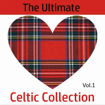 The Ultimate Celtic Collection, Vol. 1 by 