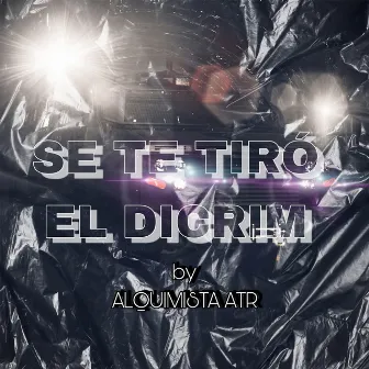 SE TE TIRÓ El DICRIM by Alquimista ATR