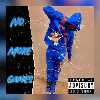 No More Games by Young Chalice