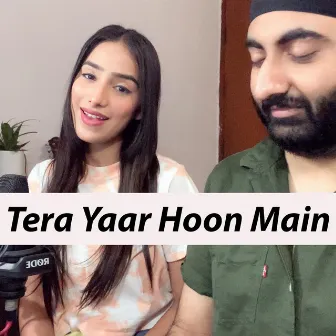 Tera Yaar Hoon Main (Female Version) by Harman Kaur