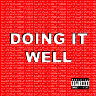 Doing It Well by Santa Sallet