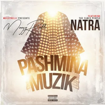 Pashmina Muzik by Meezyrelli