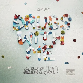 Drugs With Me by Geek Jab