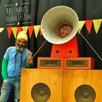 Sound System by Ras Shanti