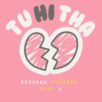 Tu Hi Tha by SCAR V