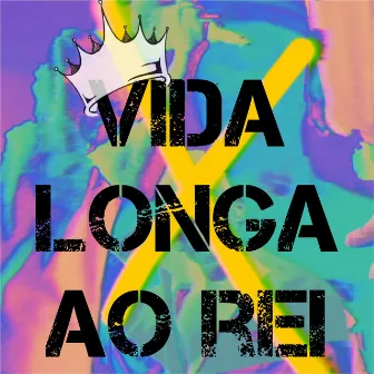 Vida Longa ao Rei by Gibb