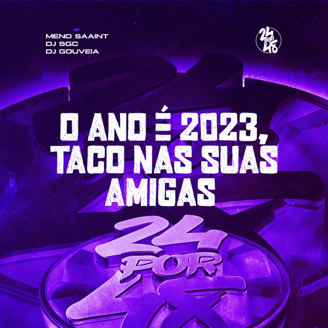 O Ano É 2023, Taco Nas Suas Amiga