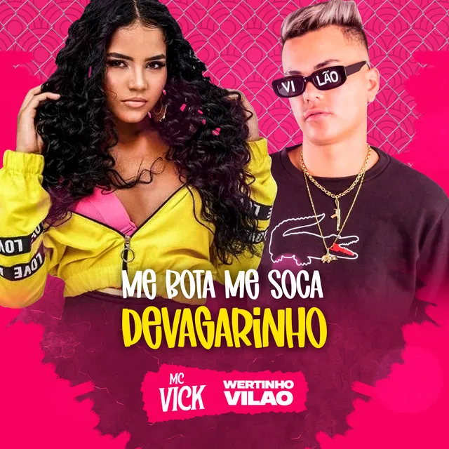 Me Bota Me Soca Devagarinho