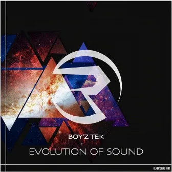 Evolution of Sound by BOY'Z TEK