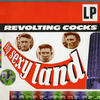 Big Sexy Land by Revolting Cocks