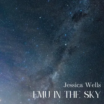 Emu in the Sky by Jessica Wells