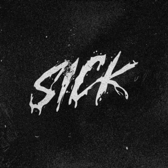 Sick by Unknown Artist