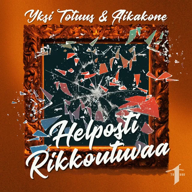 Helposti rikkoutuvaa (feat. Aikakone)